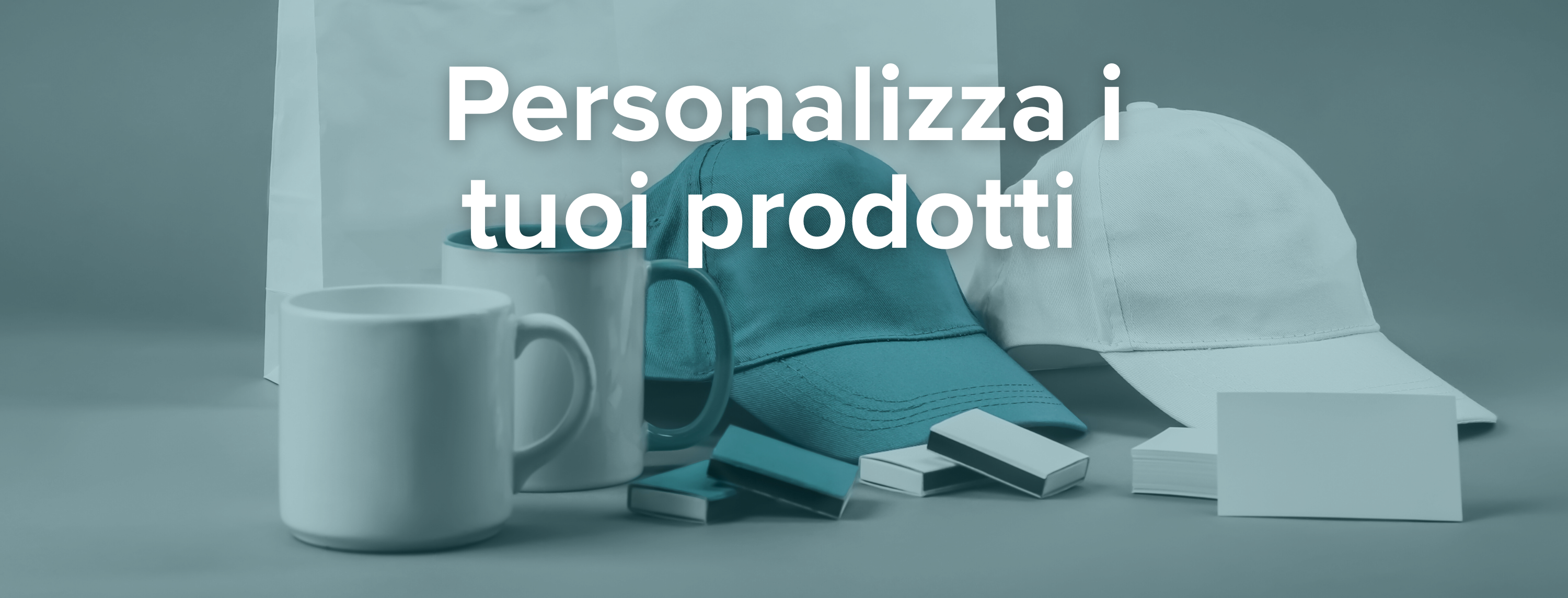 Personalizza i tuoi prodotti (1)