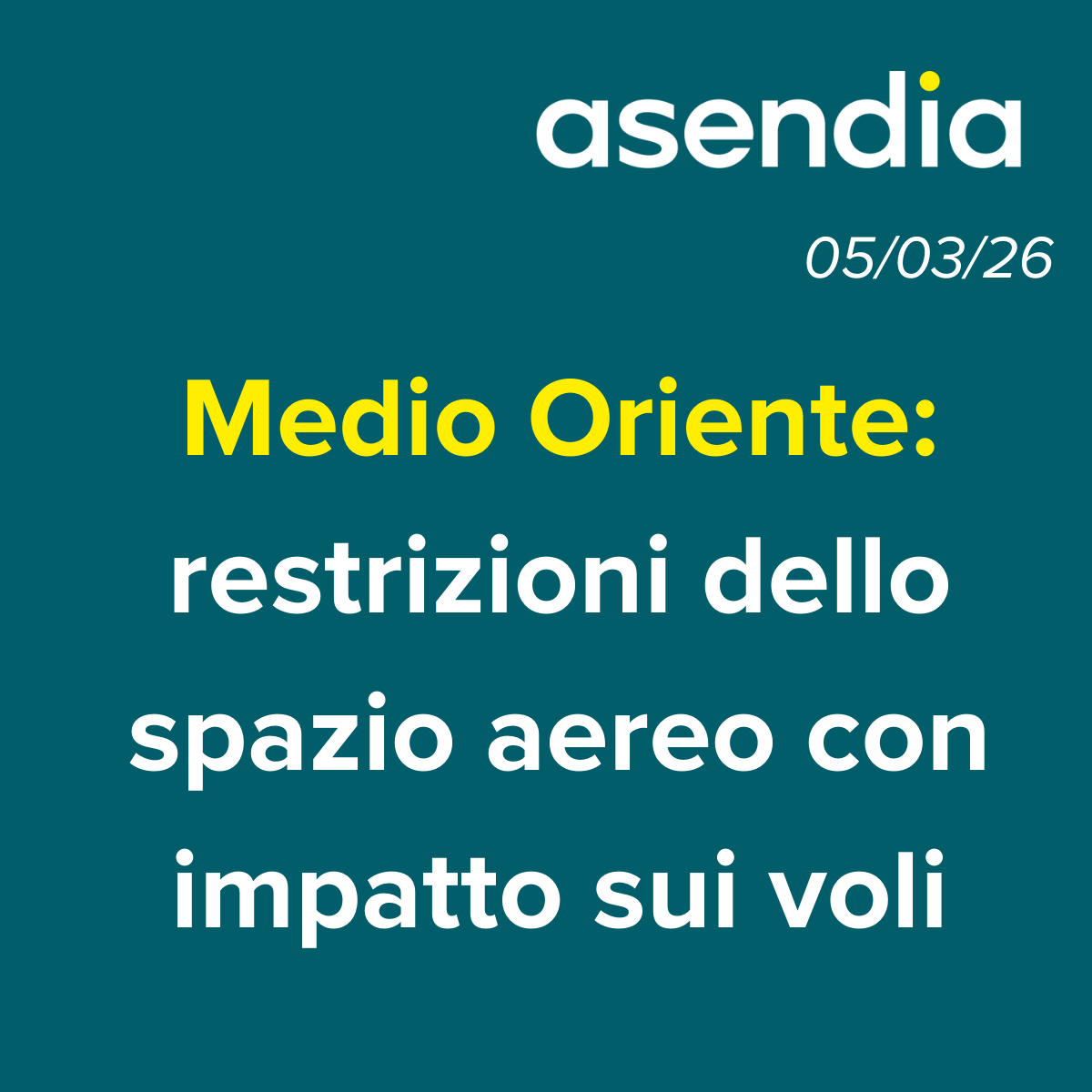 Medio Oriente: restrizioni dello spazio aereo con impatto sui voli